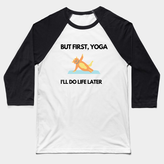 But first, Yoga Baseball T-Shirt by Jo3Designs